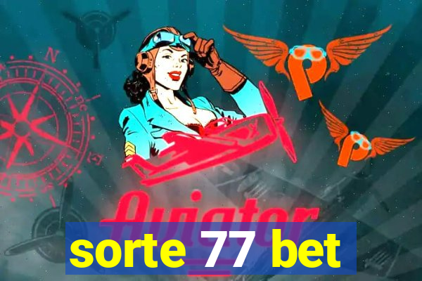 sorte 77 bet